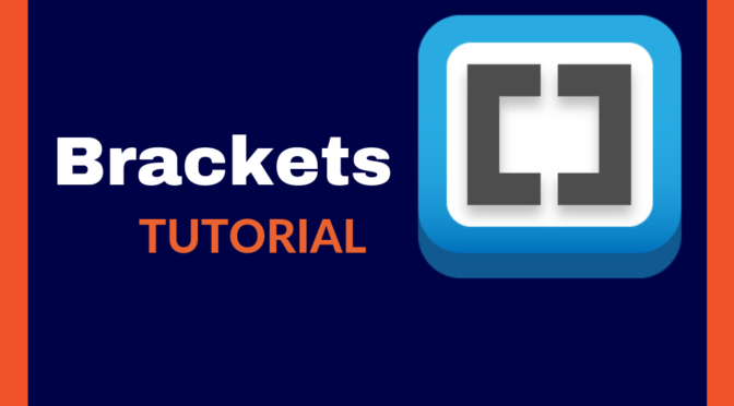 Brackets tutorial